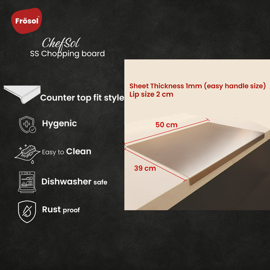 XL Lip Fit SS 304 Steel Chopping Board